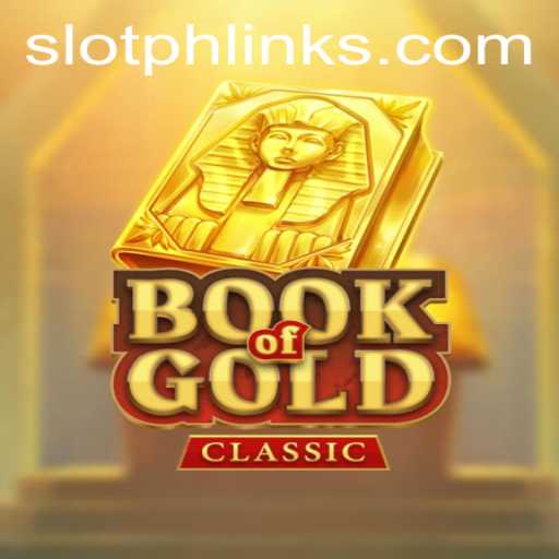 Exploring the Fascinating World of BookOfGoldClassic at SLOTPH Club