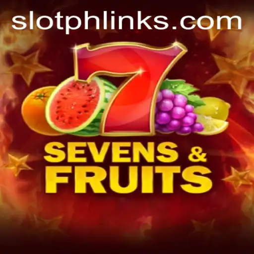 Discover the World of SevensFruits at SLOTPH Club